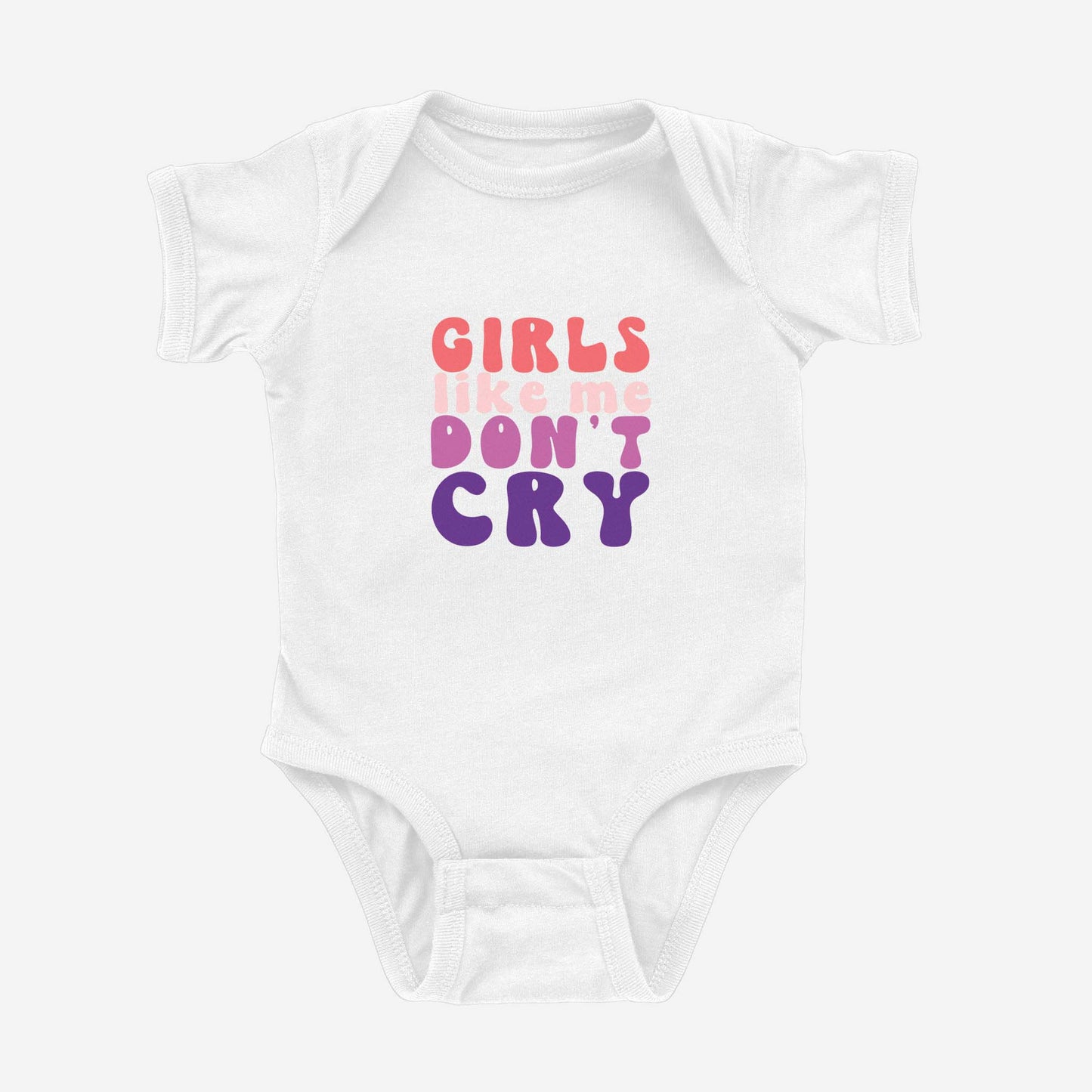 Girls Like Me Don't Cry Onesie