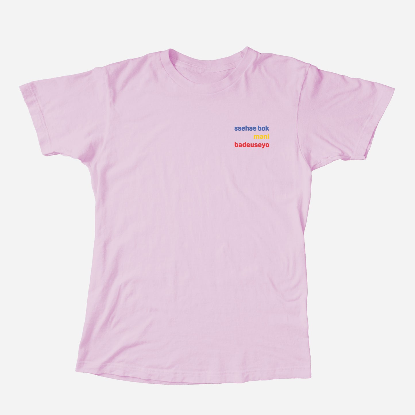 saehae bok mani badeuseyo Shirt (Adult) Pink