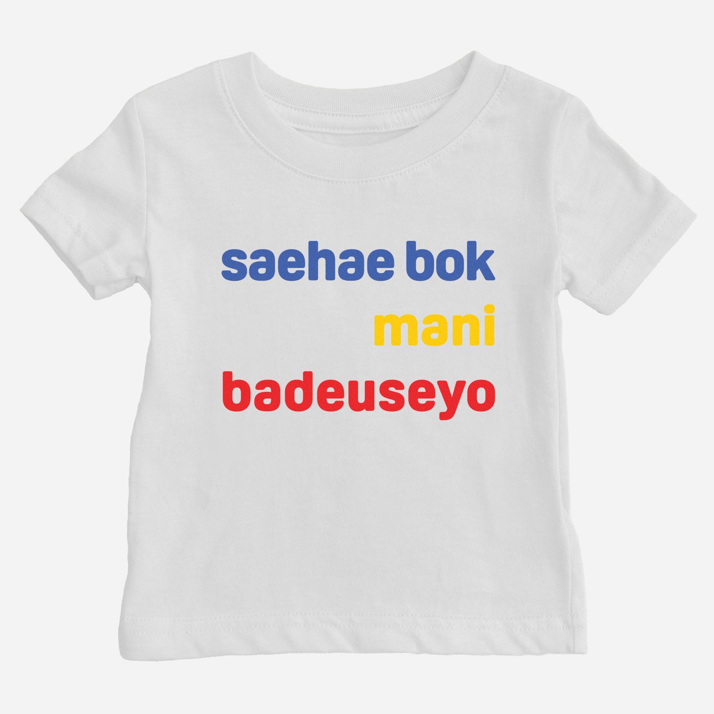 saehae bok mani badeuseyo Shirt (Baby) white